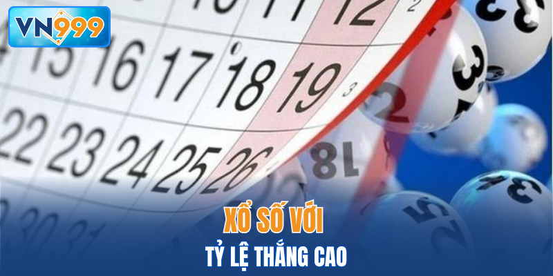 Xổ số với tỷ lệ thắng cao